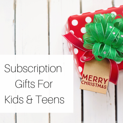 Subscription Gifts for Kids and Teens